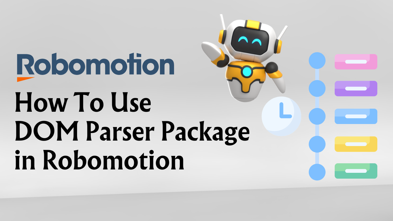 How To Use DOM Parser Package in Robomotion